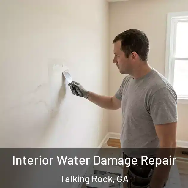  Interior Water Damage Repair Talking Rock, GA